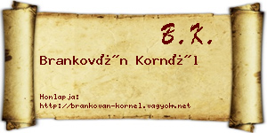 Brankován Kornél névjegykártya